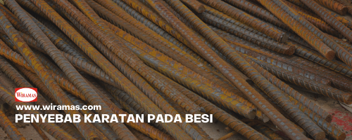 Penyebab dan Cara Mencegah Karatan pada Besi