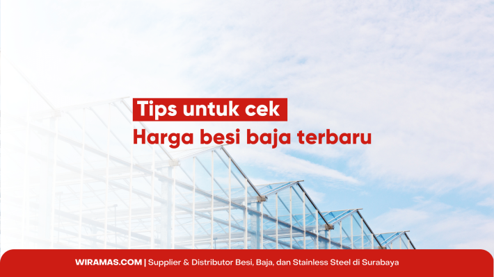 Tips Cek Harga Besi Terbaru