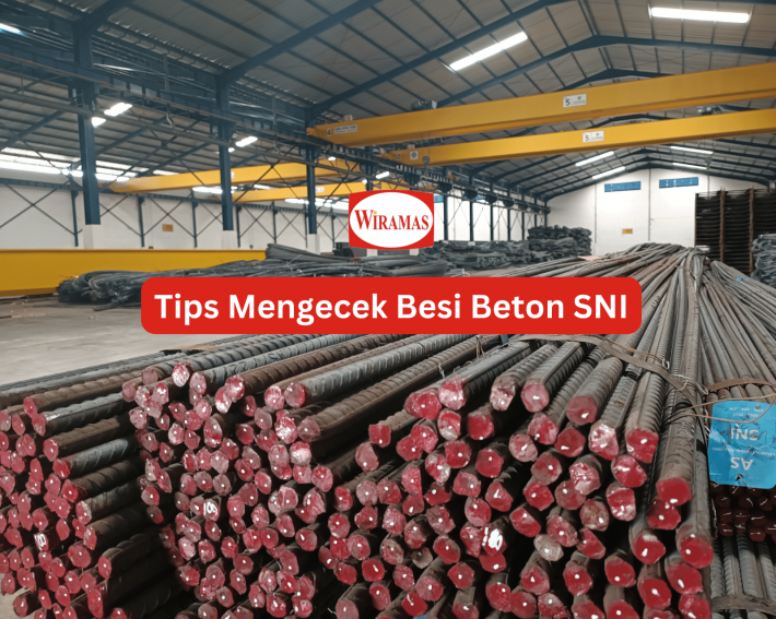 Cara Cek Besi Beton SNI yang Harus Anda Tahu