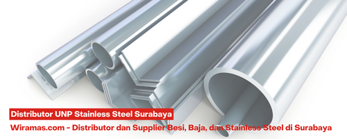 Distributor UNP Stainless Steel Surabaya